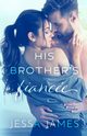 His Brother's Fiance?e, James Jessa