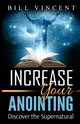 Increase Your Anointing, Vincent Bill