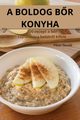 A BOLDOG BR KONYHA, Pter Novk