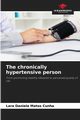 The chronically hypertensive person, Matos Cunha Lara Daniela