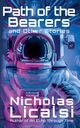 Path of the Bearers and Other Stories, Licalsi Nicholas