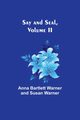 Say and Seal, Volume II, Warner Anna Bartlett
