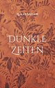 Dunkle Zeiten, Saller Lukas