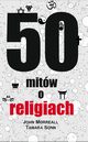 50 mitw o religiach, Morreall John, Sonn Tamara