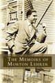 The Memoirs of Morton Lehrer, Lehrer Morton