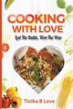 Cooking with Love, Love Tinika B
