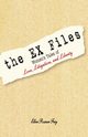 The Ex Files, Feig Ellen Rosner