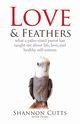 LOVE & FEATHERS, Cutts Shannon