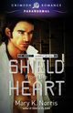 Shield from the Heart, Norris Mary K.