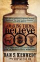 Making Them Believe, Kennedy Dan S.