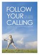 Follow Your Calling - I'm Living My Dream, Teetz Alexander