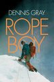 Rope Boy, Gray Dennis