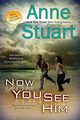 Now You See Him, Stuart Anne