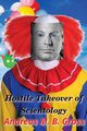 Hostile Takeover of Scientology, 