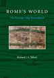 Rome's World, Talbert Richard J. A.