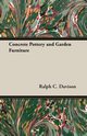 Concrete Pottery and Garden Furniture, Davison Ralph C.