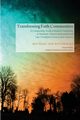 Transforming Faith Communities, Bochenski Michael I.