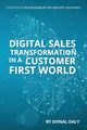 Digital Sales transformation in A Customer First World, Daly Donal