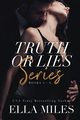 Truth or Lies Series, Miles Ella