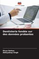 Dentisterie fonde sur des donnes probantes, Rattan Divya