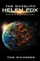 The Dazzling Universe of Helen Fox, Richards Tom