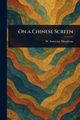 On a Chinese Screen, Maugham W. Somerset (William Somerset)