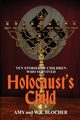 Holocaust's Child, Blocher W. R.