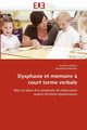 Dysphasie et mmoire ? court terme verbale, Collectif