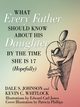 What Every Father Should Know About His Daughter by the Time She is 17 (Hopefully), Johnson Dale S.