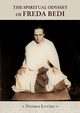 The Spiritual Odyssey of Freda Bedi, Levine Norma
