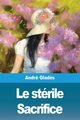 Le strile Sacrifice, Glad?s Andr