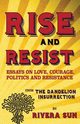 Rise and Resist, Sun Rivera