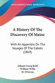 A History Of The Discovery Of Maine, Kohl Johann Georg