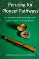 Perusing for Pioneer Pathways, Spain James D.