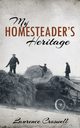 My Homesteader's Heritage, Croswell Laurence