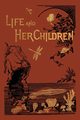 Life and Her Children, Buckley Arabella B.