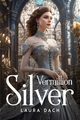 Vermillion Silver, Dach Laura