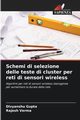 Schemi di selezione delle teste di cluster per reti di sensori wireless, Gupta Divyanshu