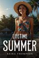 Lifetime summer, Thompson Keira