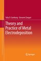 Theory and Practice of Metal Electrodeposition, Gamburg Yuliy D.