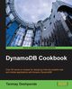 DynamoDB Cookbook, Deshpande Tanmay
