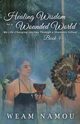 Healing Wisdom for a Wounded World, Namou Weam