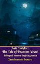 Asia Folklore The Tale of Phantom Vessel Bilingual Version English Spanish Legacy Edition, Sakura Xenoharunai