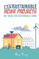DIY Sustainable Home Projects, Fury Sam