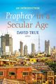 Prophecy in a Secular Age, 