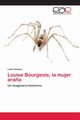 Louise Bourgeois, la mujer ara?a, Vzquez Lydia