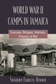 WORLD WAR II CAMPS IN JAMAICA, Francis-Brown Suzanne