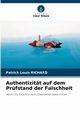 Authentizitt auf dem Prfstand der Falschheit, RICHARD Patrick Louis