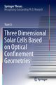 Three Dimensional Solar Cells Based on Optical Confinement Geometries, Li Yuan