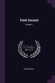 Food Journal; Volume 1, Anonymous